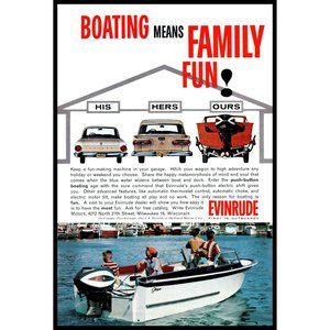 1962 Evinrude Outboard Boating Means Family Fun Vintage Print Ad Lake Wall Art